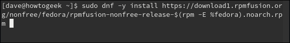 sudo dnf -y install https://download1.rpmfusion.org/nonfree/fedora/rpmfusion-nonfree-release-$(rpm -E% fedora) .noarch.rpm