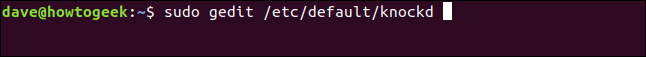 Comando "sudo gedit / etc / default / knockd" em uma janela de terminal.