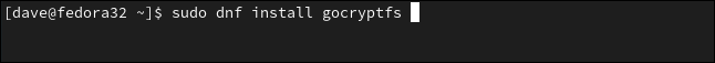 sudo dnf instalar gocryptfs em uma janela de terminal