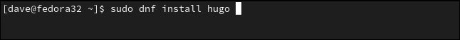 sudo dnf install hugo em uma janela de terminal.