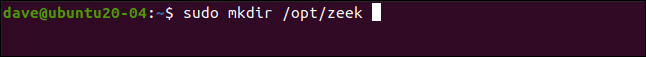 sudo mkdir / opt / zeek em uma janela de terminal.