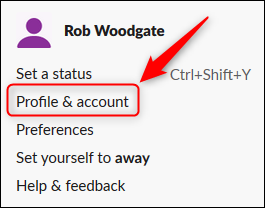 Opção "Perfil e conta" do Slack.