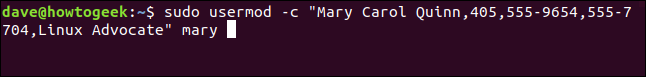 sudo usermod -c "Mary Carol Quinn, 405,5559654,555-7704, Linux Advocate" mary em uma janela de terminal