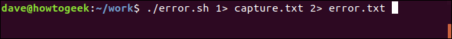 ./error.sh 1> capture.txt 2> error.txt em uma janela de terminal
