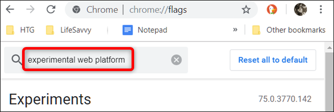Vá para a página Sinalizadores e digite Plataforma Web Experimental na barra de pesquisa