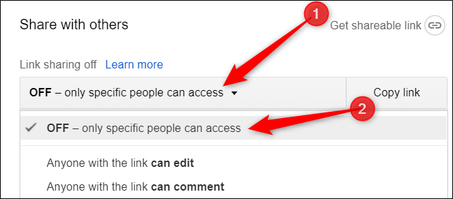 Você pode desativar o compartilhamento de link clicando no menu suspenso e, em seguida, em "DESATIVADO - somente pessoas específicas podem acessar."
