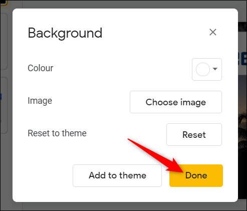 Clique em "Concluído" para aplicar a cor / imagem de fundo ao slide.