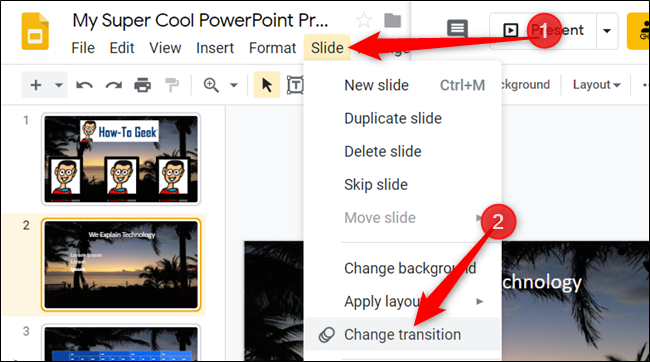 Clique em Slide> Alterar transição para abrir o painel Transições.
