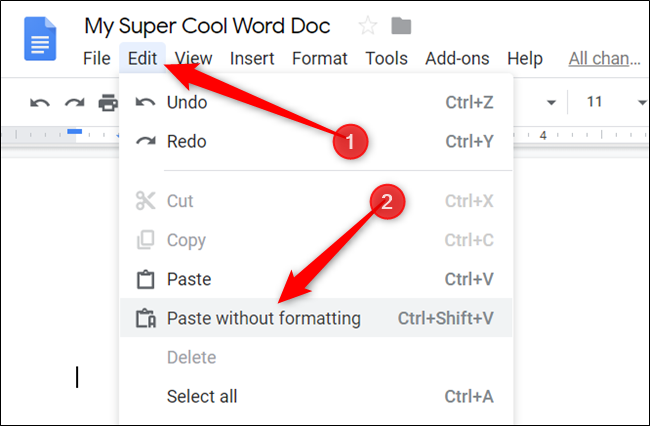 Clique em Editar> Colar sem formatação.