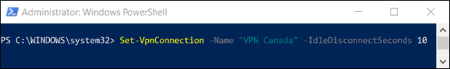 O comando "Set-VpnConnection -Name" <VPNConnection> "-IdleDisconnectSeconds <IdleSeconds>" em uma janela do PowerShell. 