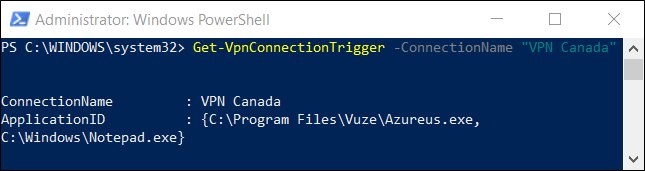 O comando "Get-VpnConnectionTrigger -ConnectionName <VPNConnection>" em uma janela do PowerShell. 