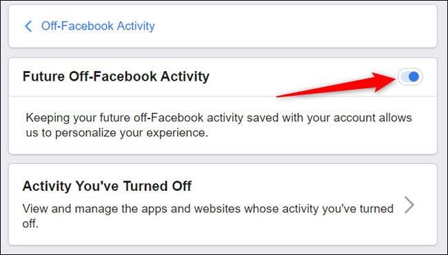 Mude o botão próximo a "Atividade futura fora do Facebook" para a posição Desligado para desligá-lo completamente.