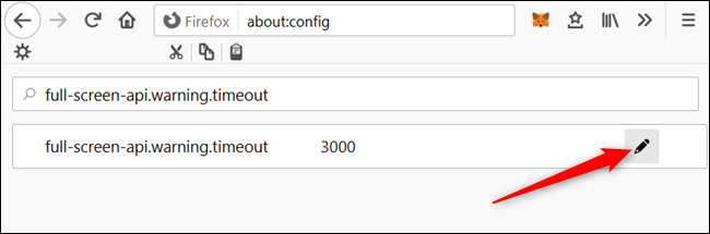 Digite full-screen-api.warning.timeout na barra de pesquisa e clique no ícone de lápis.