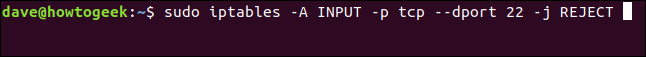 Comando "sudo iptables -A INPUT -p tcp --dport 22 -j REJEITAR em uma janela de terminal" em uma janela de terminal.