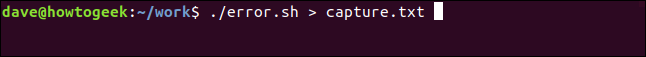 ./error.sh> capture.txt em uma janela de terminal