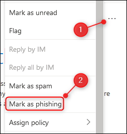 Clique nos três pontos e selecione "Marcar como phishing".