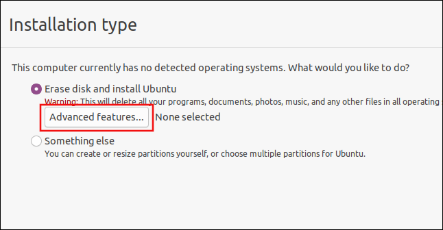 Caixa de diálogo do tipo de instalação do Ubuntu 20.04 com botão de recursos avançados destacado