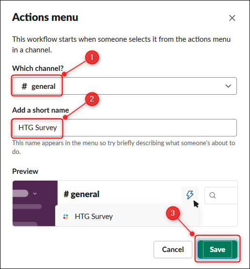 Para iniciar um fluxo de trabalho no "Menu Ações", selecione o canal a partir do qual as pessoas podem iniciar o fluxo de trabalho, digite um nome para ele e clique em "Salvar".