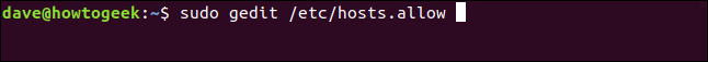sudo gedit /etc/hosts.allow em uma janela de terminal