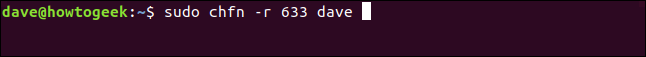 sudo chfn -r 633 dave em uma janela de terminal