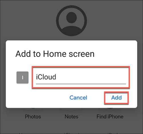 Nomeie seu aplicativo iCloud PWA e toque no botão Adicionar para adicioná-lo à tela inicial do Android