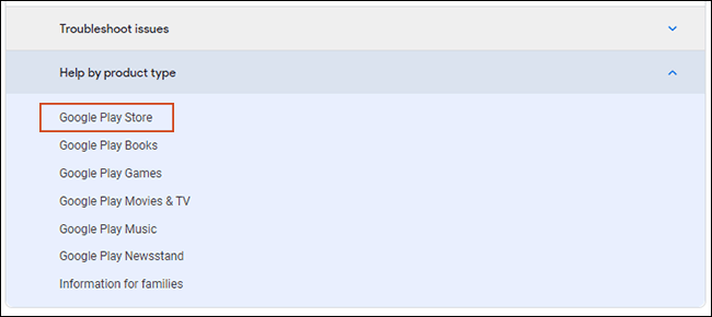 Central de Ajuda do Google Play, role e selecione Google Play Store em Ajuda por tipo de produto