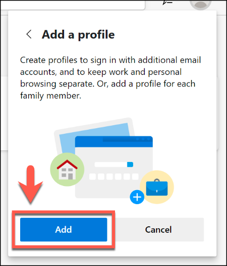 No menu Adicionar Perfil do Microsoft Edge, clique no botão Adicionar