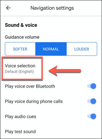 Toque em Seleção de voz para acessar as opções de seleção de voz do Google Maps