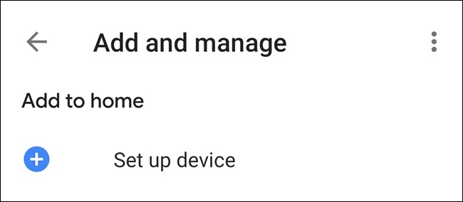 O menu "Adicionar e gerenciar" no app Google Home.