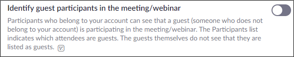 A opção "Identificar participantes convidados na reunião / webinar".