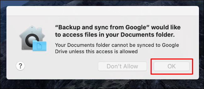 Clique em OK para permitir o acesso do Backup e sincronização à pasta de documentos do Mac