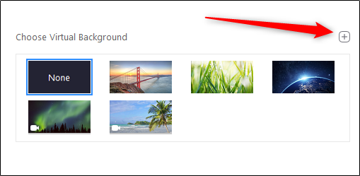 Clique no sinal de mais (+) para adicionar seu plano de fundo personalizado ao Zoom.