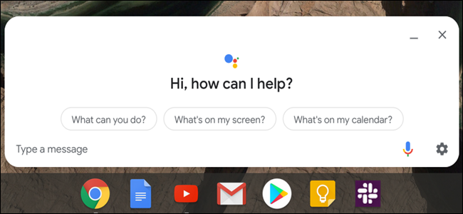 Janela do Google Assistente acima de uma barra de tarefas do Chrome OS.