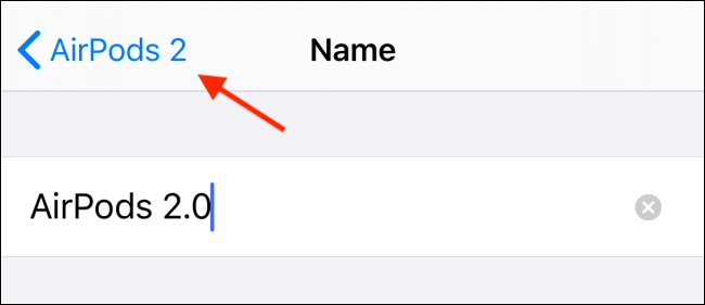 Toque no botão Voltar para salvar o nome do AirPods