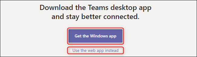 As equipes escolhem o aplicativo ou a web