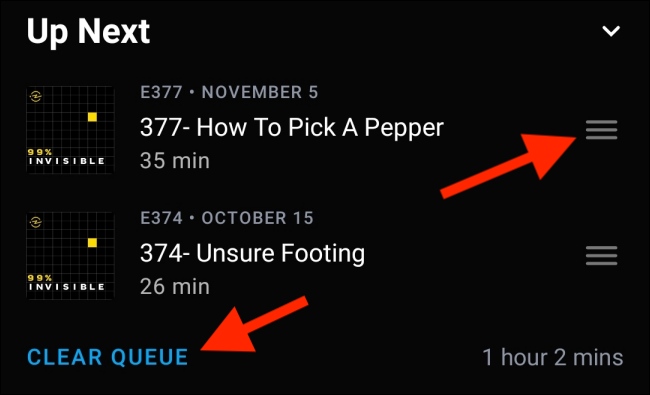 Deslize para cima para reorganizar a fila ou toque em "Limpar fila" para remover todos os próximos episódios.