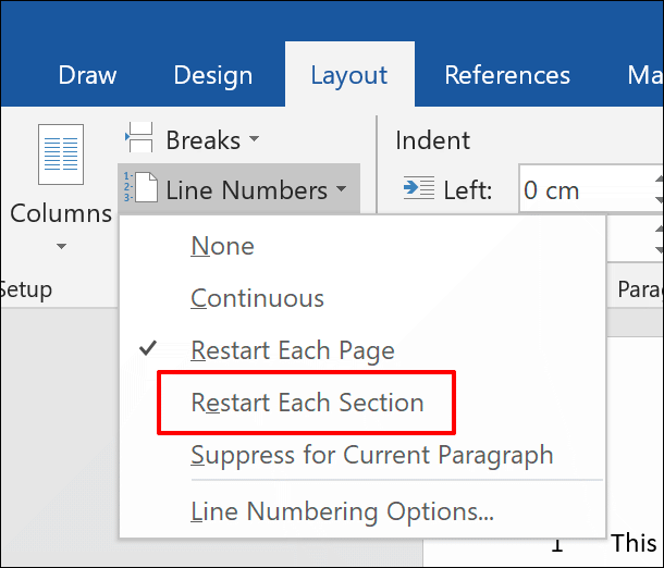 Para adicionar números de linha a um documento do Word, separados por seção, clique em Layout> Números de linha> Reiniciar cada seção