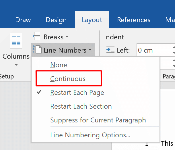 Para adicionar números de linha a um documento do Word, clique em Layout> Números de linha> Contínuo 