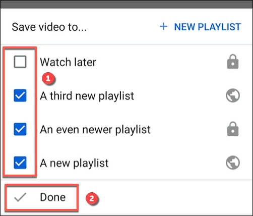No menu Salvar vídeo em, toque na caixa de seleção ao lado de uma lista de reprodução para adicioná-la ou removê-la dessa lista e toque em Concluído para confirmar