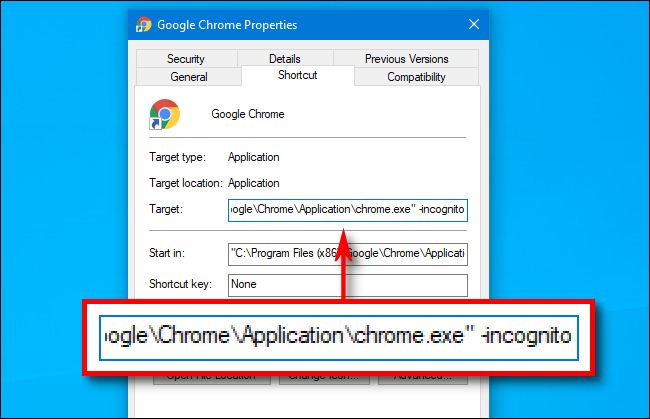 "-incognito" no final do caminho na caixa Destino para um atalho do Google Chrome. 