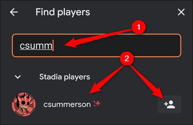 Aplicativo Google Stadia Digite o nome de usuário e clique em usuário ou botão adicionar