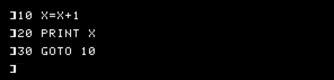 O programa BASIC "10 X = X + 1", "20 PRINT X" e "30 GOTO 10" no Apple II. 