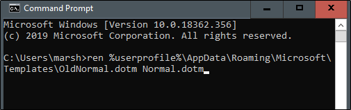 O comando "Ren% userprofile% AppData \ Roaming \ Microsoft \ Templates \ OldNormal.dotm Normal.dotm" na janela "Prompt de Comando".