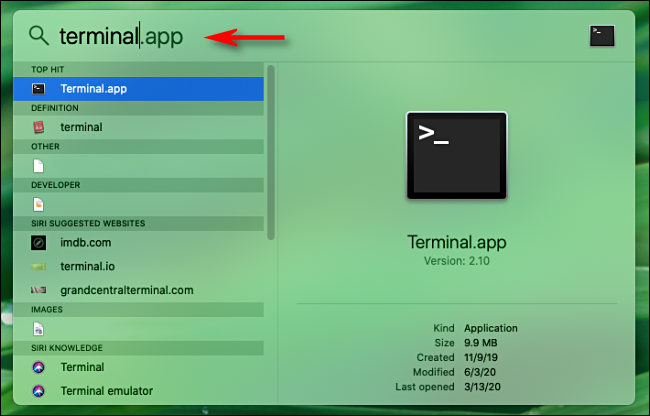 Abra o Spotlight Searcha e digite "terminal.app" e pressione Enter.