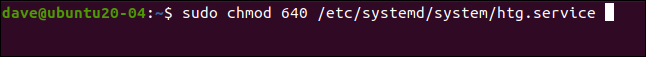 sudo chmod 640 /etc/systemd/system/htg.service em uma janela de terminal