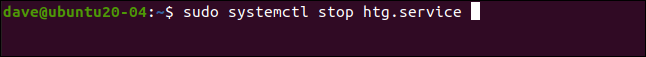 sudo systemctl stop htg.service em uma janela de terminal