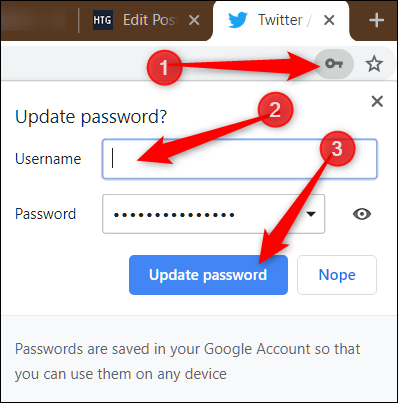 Clique no ícone de chave na omnibox, digite o nome de usuário da conta nesse site e clique em "Atualizar senha".