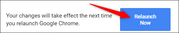 Para salvar as alterações e começar a usar o sinalizador, reinicie o Chrome clicando no botão "Reiniciar agora" na parte inferior da página.