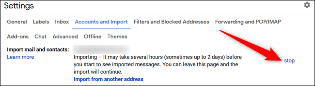 Para interromper o processo de importação, volte para Configurações> Contas e importação e clique em "Parar".