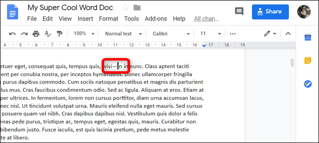 o traço é inserido no local em que o cursor de entrada está localizado.